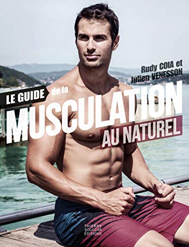 Stock image for Le guide de la musculation au naturel for sale by Librairie Th  la page
