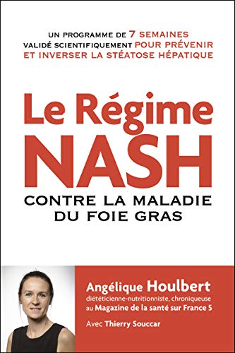 9782365493352: Le rgime NASH: Contre la maladie du foie gras