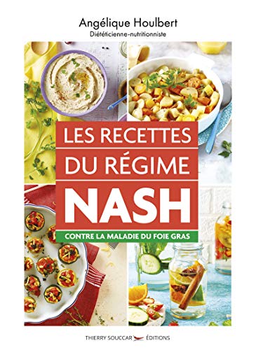 Beispielbild fr Les recettes du rgime NASH contre la maladie du foie gras zum Verkauf von medimops