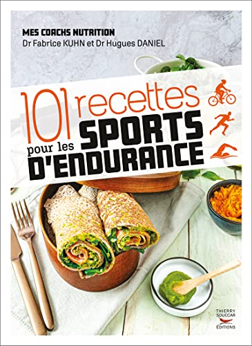 Beispielbild fr 101 recettes pour les sports d'endurance zum Verkauf von Le Monde de Kamlia