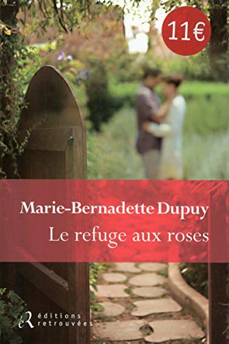 Stock image for Le refuge aux roses for sale by Ammareal