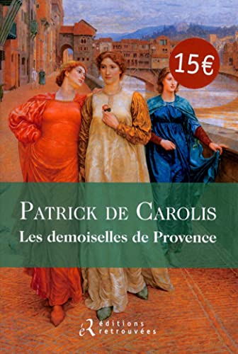 Beispielbild fr Les demoiselles de Provence zum Verkauf von medimops