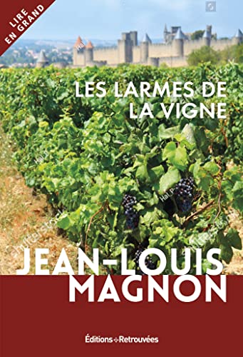 Stock image for Les larmes de la vigne for sale by Ammareal