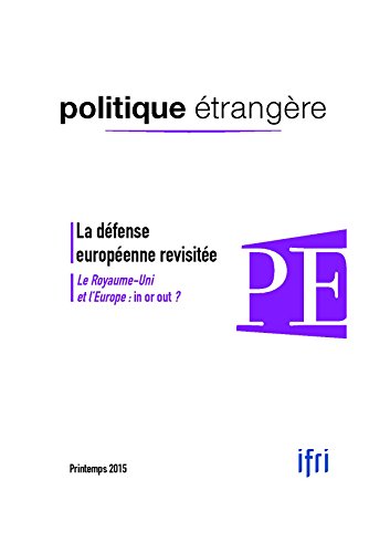 9782365673532: Politique Etrangere N1/2015 La Defense Europenne Revisitee
