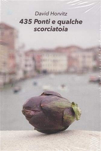 Imagen de archivo de 435 PONTI E QUALCHE SCORCIATOIA (Paperback) a la venta por CitiRetail