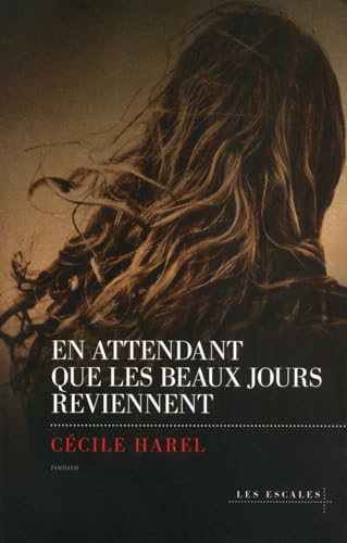 Beispielbild fr En Attendant Que Les Beaux Jours Reviennent zum Verkauf von RECYCLIVRE