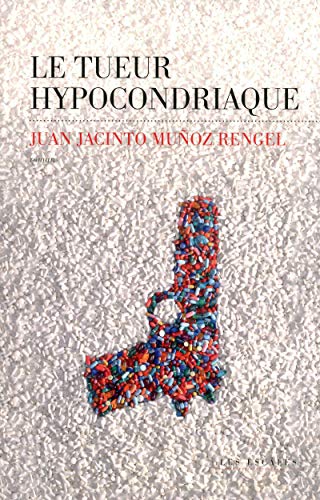 9782365690447: Le tueur hypocondriaque (French Edition)
