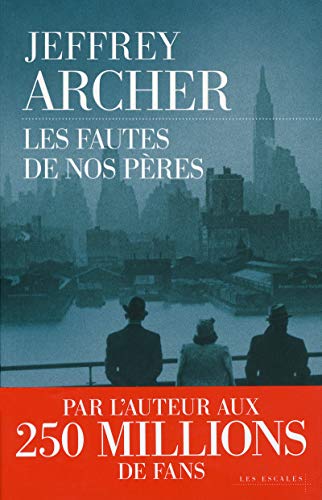 Les fautes de nos pÃ¨res (9782365690478) by Archer, Jeffrey