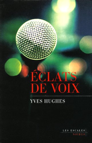 Stock image for Eclats de voix HUGHES, Yves for sale by LIVREAUTRESORSAS