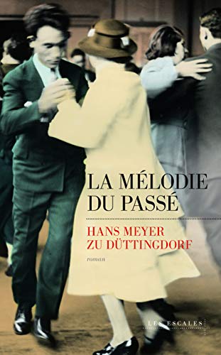 Imagen de archivo de La Mlodie du pass a la venta por Ammareal