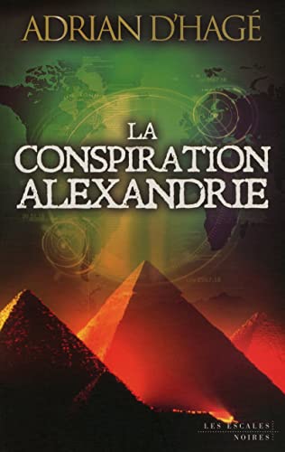 9782365691574: La conspiration Alexandrie