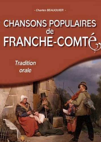 Beispielbild fr Chansons populaires de Franche Comte zum Verkauf von Ammareal