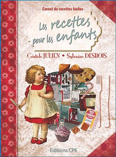 Beispielbild fr Les Recettes Pour Les Enfants zum Verkauf von RECYCLIVRE