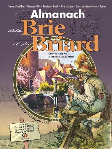 Beispielbild fr Almanach De La Brie Et Du Briard 2016 zum Verkauf von RECYCLIVRE