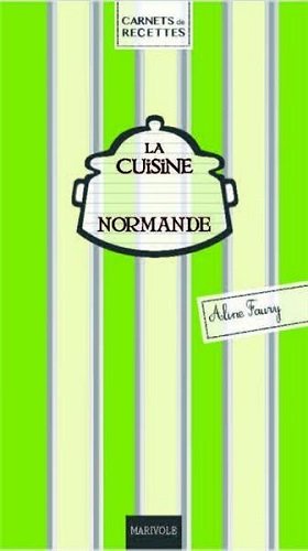 Stock image for La cuisine normande [Broch] Faurie, Aline for sale by BIBLIO-NET