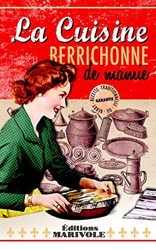 Stock image for La cuisine berrichonne de mamie for sale by Ammareal