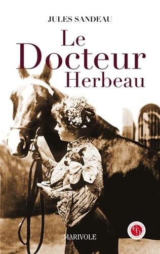 Imagen de archivo de Le docteur Herbeau a la venta por Ammareal