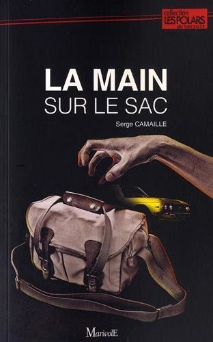 Stock image for La main sur le sac for sale by Ammareal