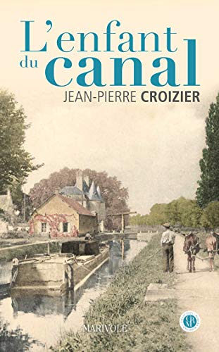 Beispielbild fr L'enfant du canal zum Verkauf von Ammareal