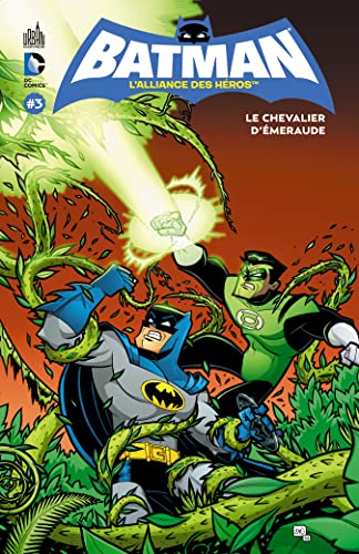 Imagen de archivo de Batman, L'alliance Des Hros. Vol. 3. Le Chevalier D'meraude a la venta por RECYCLIVRE