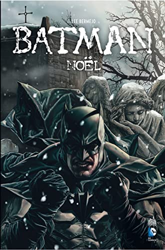 BATMAN NOEL - Tome 0 (9782365771269) by Bermejo Lee