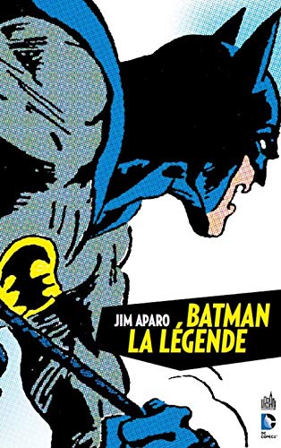 9782365772525: BATMAN LA LGENDE - Tome 1 (DC ARCHIVES)