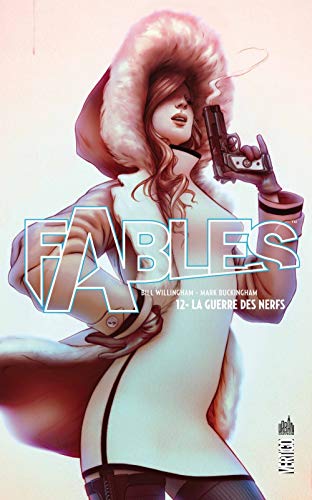 Stock image for Fables t.12 : la guerre des nerfs for sale by Chapitre.com : livres et presse ancienne