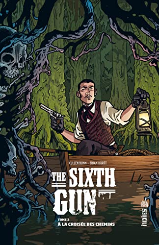Stock image for THE SIXTH GUN - Tome 2 for sale by Ammareal