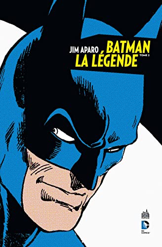 Beispielbild fr BATMAN LA LGENDE - Tome 2 zum Verkauf von Books Unplugged