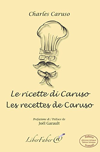 Beispielbild fr Les recettes de Caruso / Le ricette di Caruso zum Verkauf von Ammareal