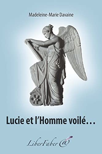 Beispielbild fr Lucie et l'Homme voil. zum Verkauf von Ammareal