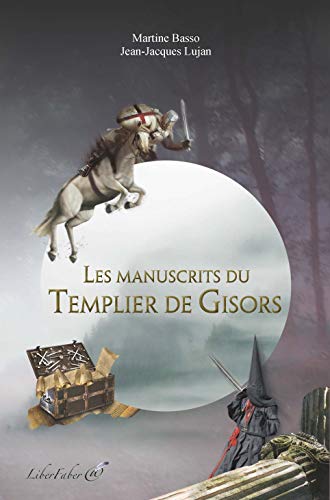 Beispielbild fr Les manuscrits du Templier de Gisors zum Verkauf von Ammareal