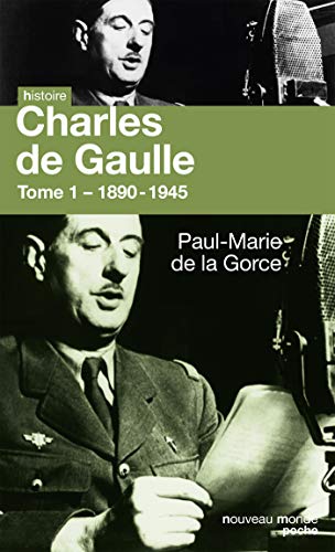 Beispielbild fr Charles de Gaulle: Tome 1 - 1890-1945 zum Verkauf von Librairie Th  la page