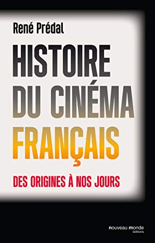 9782365838368: Histoire du cinma franais: Des origines  nos jours