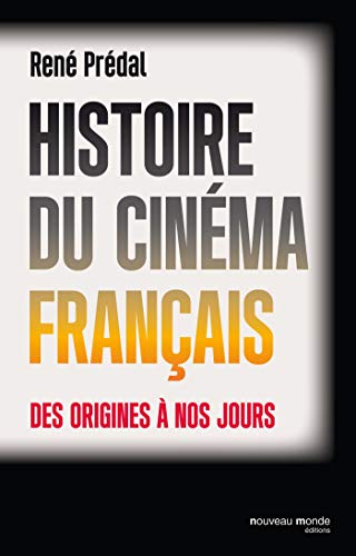 9782365838368: Histoire du cinma franais des origines  nos jours