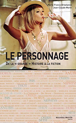 Imagen de archivo de Le Personnage : De La Grande Histoire  La Fiction a la venta por RECYCLIVRE