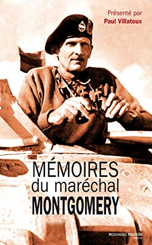 9782365838672: Mmoires du marchal Montgomery: Vicomte d'Alamein, K. G. (NME.HISTOIRE)