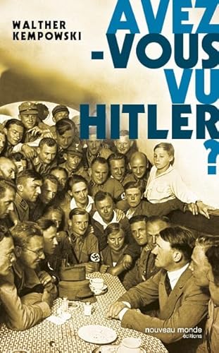 Imagen de archivo de Avez-vous vu Hitler ? a la venta por Librairie Th  la page