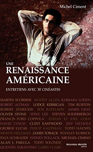 9782365839143: Une renaissance amricaine: De Woody Allen  Robert Zemeckis, Entretiens avec 30 cinastes