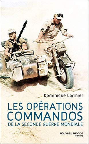 Stock image for Les oprations commandos de la Seconde Guerre mondiale [Broch] Lormier, Dominique for sale by BIBLIO-NET