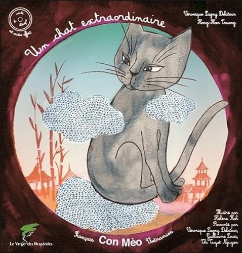 9782365872980: Un chat extraordinaire - Conte vietnamien bilingue franco-vietnamien - Livre + CD