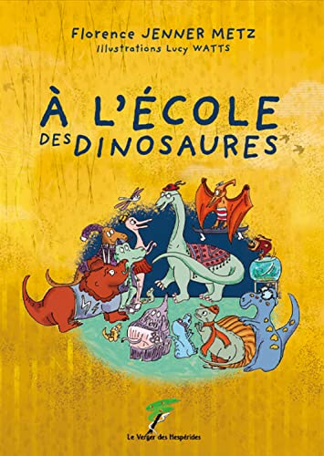 Stock image for A l'cole des dinosaures for sale by medimops
