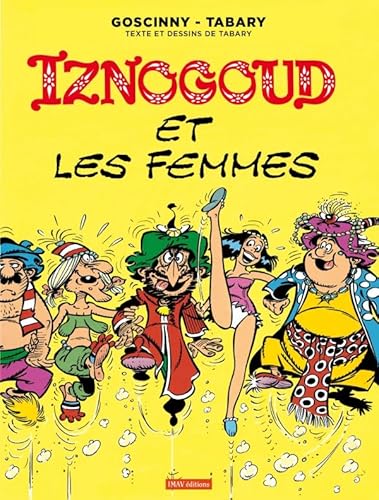 Beispielbild fr Iznogoud, Tome 16 : Iznogoud et les femmes zum Verkauf von medimops