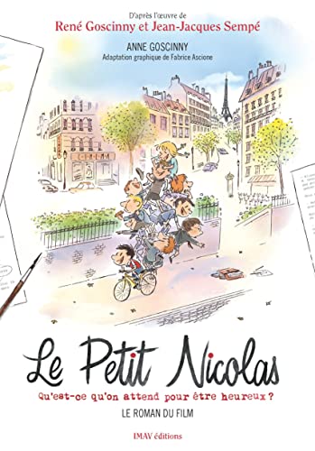 Beispielbild fr Le Petit Nicolas : Qu'est-ce Qu'on Attend Pour tre Heureux ? : Le Roman Du Film zum Verkauf von RECYCLIVRE