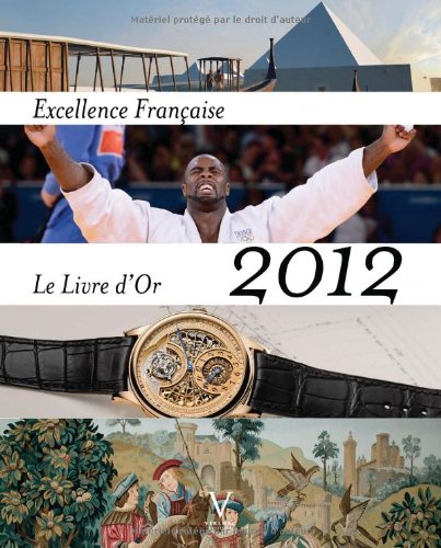 Stock image for Livre d'Or 2012 de l'Excellence Franaise, unique for sale by Ammareal