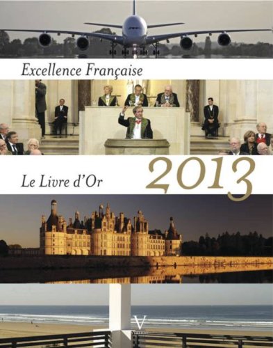 Stock image for Livre d'Or 2013 de l'Excellence Franaise, unique [Reli] Tasler, Maurice for sale by Au bon livre
