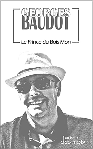 Imagen de archivo de Le Prince du Bois Mon a la venta por medimops