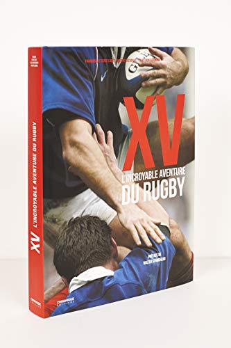 9782366022278: XV : L'incroyable aventure du rugby