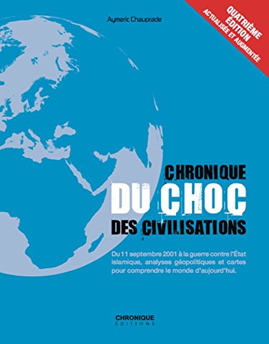 9782366025514: CHRONIQUE DU CHOC DES CIVILISATIONS (Chronique thmatiques)