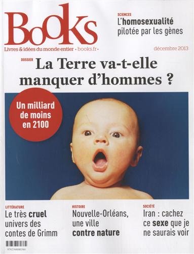 Beispielbild fr Books, N 49, Dcembre 2013 : La Terre va-t-elle manquer d`hommes ? zum Verkauf von Buchpark